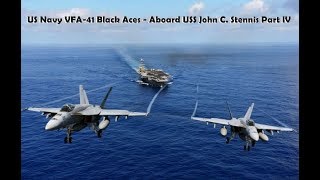 US Navy VFA 41 Black Aces Aboard USS John C Stennis Part IV [upl. by Millford]