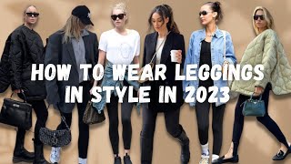 How to Wear Leggings in style in 2023  Fashion tips [upl. by Atekihs]