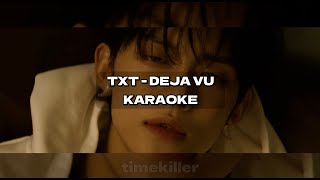 TXT  DEJA VU KARAOKE with ROMANJI LYRICS [upl. by Enyrehtak]