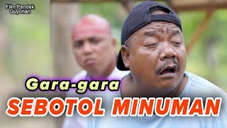 GARA GARA SEBOTOL MINUMAN  EPS 115 [upl. by Avra]