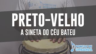 PRETOVELHO subida  A SINETA DO CÉU BATEU [upl. by Aneerol]