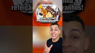 PEDIDOS de ÚLTIMA REFEIÇÃO MAIS ESTRANHOS 😱😨 curiosidades edusouzzav ib Be Amazed [upl. by Llewsor963]