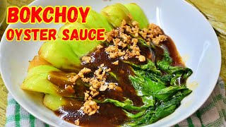 BOK CHOY OYSTER SAUCE  SIMPLE amp EASY BOK CHOY RECIPE  ASIAN FLAVOURS [upl. by Walt]