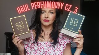 Haul perfumowy cz 3 [upl. by Annatnas]