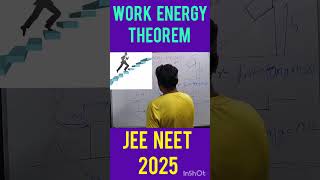 work Energy Theorem  Part 3 Neet2025 JEE2025 class11th CBSE NCERT [upl. by Netsoj]