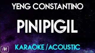 Yeng Constantino  Pinipigil KaraokeAcoustic Instrumental [upl. by Pilloff]