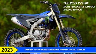 2023 Yamaha YZ450F Monster Energy Yamaha Racing Edition Update Specs Colors and Price [upl. by Ardnuhs]