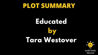 Summary Of Educated By Tara Westover  Educated By Tara Westover Book Summary [upl. by Evanne261]