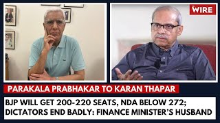 BJP Will Get 200220 Seats NDA Below 272 Dictators End Badly Finance Minister’s Husband [upl. by Ail541]