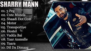 SHARRY MANN  BEST SONGS OF SHARRY MANN  SHARRY MANN SONGS  PUNJABI SONG sharrymaan punjabisong [upl. by Adnaram]