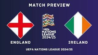 ⚫ England Vs Ireland  UEFA Nations League 202425 Match Preview amp Predictions [upl. by Mischa]