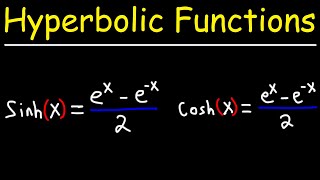 Hyperbolic Trig Functions  Basic Introduction [upl. by Courtund515]