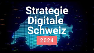 Strategie Digitale Schweiz 2024 [upl. by Cupo]