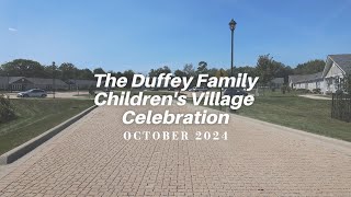 Duffey Family Children’s Village Celebration [upl. by Tedmann]