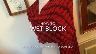 How to Wet Block  Wet Blocking  Methods to Wet Block [upl. by Ennaeiluj667]