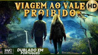 VIAGEM AO VALE PROIBIDO  FILMES DE AVENTURA EM HD COMPLETO DUBLADO EM PORTUGUES [upl. by Metzger]