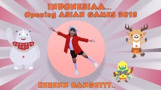 Yayy INDONESIAA KEREN BANGETT di Opening ASIAN GAMES 2018 [upl. by Ennahtur389]