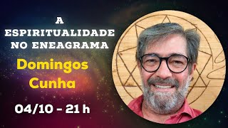 A Espiritualidade no Eneagrama com Domingos Cunha [upl. by Negeam599]