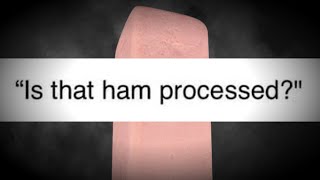 Processed ham [upl. by Forbes597]