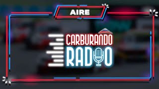 Carburando Radio I Viernes 17022023 [upl. by Bruner]