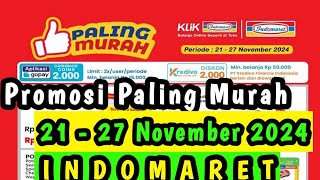 Promosi Paling Murah Indomaret Terbaru 21  27 November 2024  Promosi Indomaret [upl. by Assadah336]