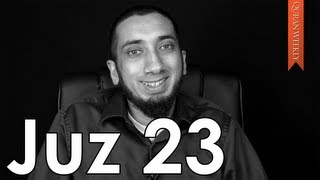 Dont Rush to Judgment Juz 23  Nouman Ali Khan  Quran Weekly [upl. by Becka238]