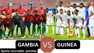 GAMBIA VS GUINEA CONAKRY MATCH PREVIEW [upl. by Kooima]