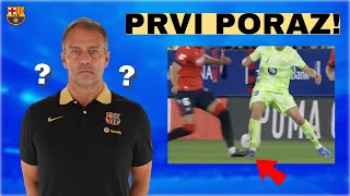 PRVI PORAZ ŠTA RADI HANSI FLICK VAR  Osasuna vs Barcelona 42 La Liga [upl. by Wenoa]