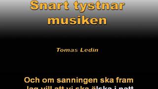 Snart tystnar musiken Tomas Ledin Karaoke [upl. by Sulihpoeht]