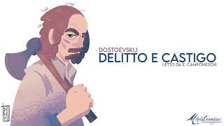 Delitto e Castigo F Dostoevskij  Audiolibro Integrale [upl. by Collimore27]