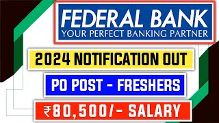 FEDERAL Bank PO 2024 Notification Out [upl. by Nitsruk]