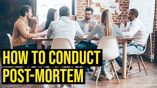 How to Conduct PostMortem or Retrospective [upl. by Wunder450]