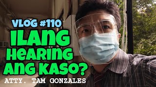 ILAN ANG HEARING NG KASO 110 [upl. by Eical]