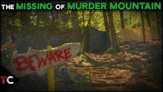 The Missing of Murder Mountain  Humboldt County [upl. by Yhtorod]