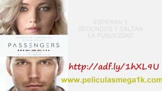 Descargar Pasajeros pelicula Completa Español Link MEGA [upl. by Otrebtuc246]