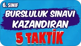 BURSLULUK SINAVI KAZANDIRAN 5 TAKTİK 🖐🏻 6 Sınıf [upl. by Minerva]