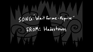 DnD Animatic  quotWait for Me  Reprisequot From Hadestown [upl. by Norrv]