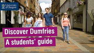 Discover Dumfries A Students Guide  University of Glasgow [upl. by Alake]