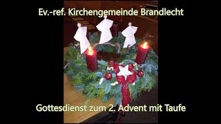 Kirchengemeinde Brandlecht  Gottesdienst aus der evref Kirche Brandlecht vom 05122021 [upl. by Laryssa]