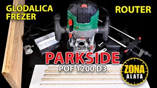 PARKSIDE POF 1200 D3 Glodalica za Drvo  Ober Frezer  Router iz Lidla TEST 4K [upl. by Nitaj]