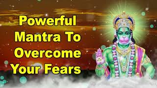 Powerful Mantra to overcome your fears [upl. by Sidran]