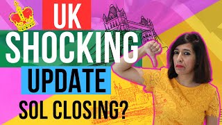 Latest update about UK’s Shortage Occupation List Closure [upl. by Ydieh]