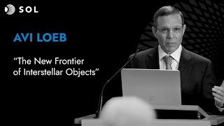 Avi Loeb PhD on The New Frontier of Interstellar Objects [upl. by Tichon667]