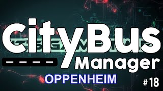 City Bus Manager 18 🚌 Zwei neue Gebrauchte letsplay deutsch busmanager [upl. by Anirbed]