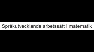 Språkutvecklande arbetssätt i matematik [upl. by Donald]