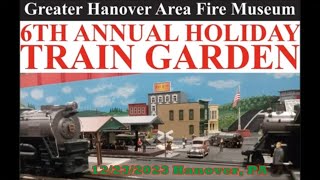 6TH Annual Holiday Train Garden Big Model Train Display Hanover Fire Museum 12232023 Hanover PA [upl. by Hayyifas]