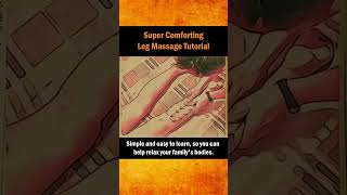 Super Comforting Leg Massage Tutorial [upl. by Sperry]