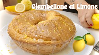 CIAMBELLONE SOFFICISSIMO AL LIMONE 🍋 Facile e Veloce 🍋 SOFT LEMON DONUT [upl. by Gunter]