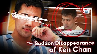 The Sudden Disappearance of Ken Chan  a True Crime Story [upl. by Wolfgang851]