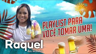 Raquel dos Teclados  Playlist as 15 Melhores para Tomar Uma [upl. by Eenahc]